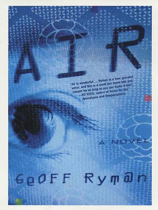Title details for Air by Geoff Ryman - Wait list